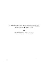 La introducción del Renacimiento en Toledo : El Hospital de Santa Cruz / Rosario Díez del Corral Garnica | Biblioteca Virtual Miguel de Cervantes