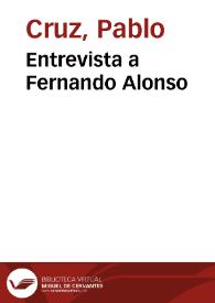 Entrevista a Fernando Alonso / Pablo Cruz | Biblioteca Virtual Miguel de Cervantes