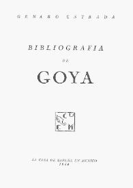 Bibliografía de Goya / Genaro Estrada | Biblioteca Virtual Miguel de Cervantes