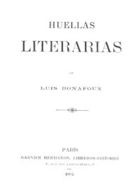 Huellas literarias / de Luis Bonafoux | Biblioteca Virtual Miguel de Cervantes