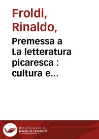 Premessa a La letteratura picaresca : cultura e società nella Spagna del'600 / Rinaldo Froldi | Biblioteca Virtual Miguel de Cervantes
