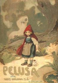 Pelusa : cuento infantil / por el P.Luis Coloma | Biblioteca Virtual Miguel de Cervantes
