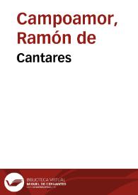 Cantares / Ramón de Campoamor | Biblioteca Virtual Miguel de Cervantes