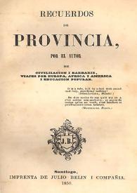 Recuerdos de provincia / Domingo Faustino Sarmiento | Biblioteca Virtual Miguel de Cervantes