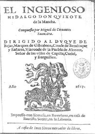 El ingenioso hidalgo Don Quixote de la Mancha / compuesto por Miguel de Ceruantes Saauedra | Biblioteca Virtual Miguel de Cervantes