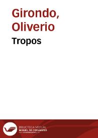 Tropos / Oliverio Girondo | Biblioteca Virtual Miguel de Cervantes