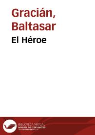 El Héroe / Baltasar Gracián | Biblioteca Virtual Miguel de Cervantes