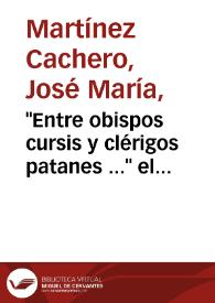 "Entre obispos cursis y clérigos patanes ..." el componente católico de La voluntad | Biblioteca Virtual Miguel de Cervantes