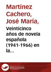 Veinticinco años de novela española (1941-1966) en la crítica de Melchor Fernández Almagro / José María Martínez Cachero | Biblioteca Virtual Miguel de Cervantes