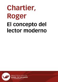 El concepto del lector moderno / Roger Chartier | Biblioteca Virtual Miguel de Cervantes