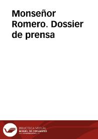 Monseñor Romero. Dossier de prensa | Biblioteca Virtual Miguel de Cervantes
