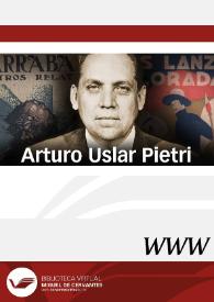 Arturo Uslar Pietri / dirección José Carlos Rovira