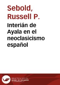 Interián de Ayala en el neoclasicismo español / Russell P. Sebold | Biblioteca Virtual Miguel de Cervantes