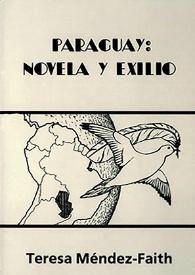 Paraguay : novela y exilio / Teresa Méndez-Faith | Biblioteca Virtual Miguel de Cervantes