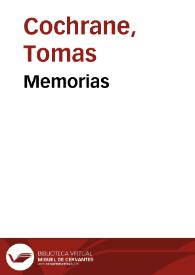 Memorias / Thomas Cochrane | Biblioteca Virtual Miguel de Cervantes