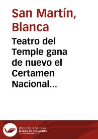 Teatro del Temple gana de nuevo el Certamen Nacional Garnacha de Rioja / Blanca San Martín | Biblioteca Virtual Miguel de Cervantes