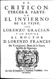 El Criticón : tercera parte, en el invierno de la vejez / Baltasar Gracián | Biblioteca Virtual Miguel de Cervantes