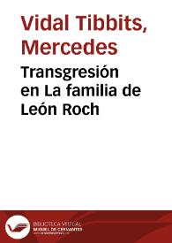 Transgresión en La familia de León Roch / Mercedes Vidal Tibbits | Biblioteca Virtual Miguel de Cervantes