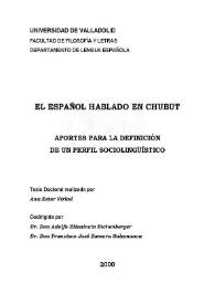El español hablado en Chubut : aportes para la definición  de un perfil sociolingüístico / Ana Ester Virkel | Biblioteca Virtual Miguel de Cervantes