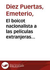 El boicot nacionalista a las películas extranjeras favorables a la II República (1938-1939) / Emeterio Díez Puertas | Biblioteca Virtual Miguel de Cervantes
