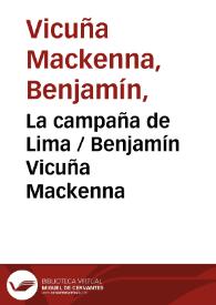 La campaña de Lima / Benjamín Vicuña Mackenna | Biblioteca Virtual Miguel de Cervantes