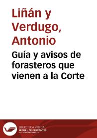 Guía y avisos de forasteros que vienen a la Corte / Antonio Liñán y Verdugo | Biblioteca Virtual Miguel de Cervantes