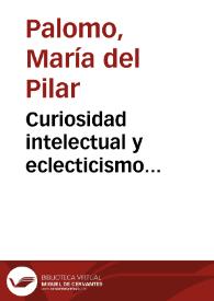 Curiosidad intelectual y eclecticismo crítico en Emilia Pardo Bazán / M.ª del Pilar Palomo | Biblioteca Virtual Miguel de Cervantes
