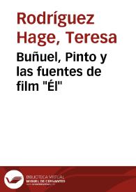 Buñuel, Pinto y las fuentes de film "Él" / Teresa Rodríguez Hage | Biblioteca Virtual Miguel de Cervantes