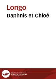 Daphnis et Chloé / Longus | Biblioteca Virtual Miguel de Cervantes