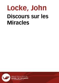 Discours sur les Miracles / John Locke | Biblioteca Virtual Miguel de Cervantes