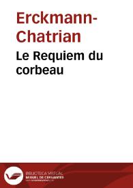 Le Requiem du corbeau / Erckmann-Chatrian | Biblioteca Virtual Miguel de Cervantes