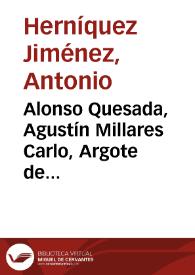 Alonso Quesada, Agustín Millares Carlo, Argote de Molina y el solar norte de la catedral / Antonio Henríquez Jiménez | Biblioteca Virtual Miguel de Cervantes