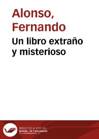 Un libro extraño y misterioso / Fernando Alonso | Biblioteca Virtual Miguel de Cervantes