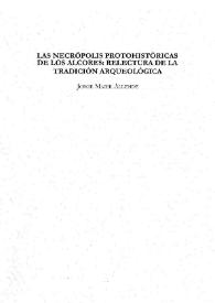 Las necrópolis protohistóricas de los Alcores : relectura de la tradición arqueológica / Jorge Maier Allende | Biblioteca Virtual Miguel de Cervantes