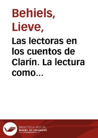 Las lectoras en los cuentos de Clarín. La lectura como conocimiento de sí misma / Lieve Behiels | Biblioteca Virtual Miguel de Cervantes