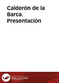 Calderón de la Barca. Presentación | Biblioteca Virtual Miguel de Cervantes