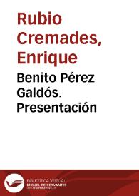 Benito Pérez Galdós. Presentación | Biblioteca Virtual Miguel de Cervantes