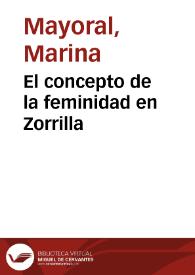 El concepto de la feminidad en Zorrilla / Marina Mayoral | Biblioteca Virtual Miguel de Cervantes