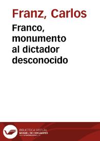 Franco, monumento al dictador desconocido | Biblioteca Virtual Miguel de Cervantes
