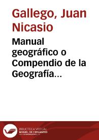 Manual geográfico o Compendio de la Geografía Universal para uso de las escuelas y colegios / José Ulanga y Algocín | Biblioteca Virtual Miguel de Cervantes