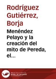 Menéndez Pelayo y la creación del mito de Pereda, el "Genio natural" / Borja Rodríguez Gutiérrez | Biblioteca Virtual Miguel de Cervantes