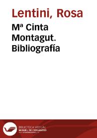 Mª Cinta Montagut. Bibliografía / Rosa Lentini | Biblioteca Virtual Miguel de Cervantes