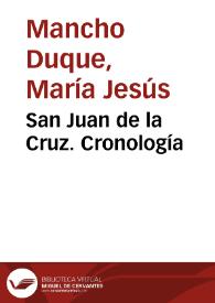 San Juan de la Cruz. Cronología / María Jesús Mancho Duque | Biblioteca Virtual Miguel de Cervantes