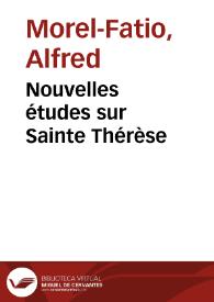 Nouvelles études sur Sainte Thérèse / Alfred Morel-Fatio | Biblioteca Virtual Miguel de Cervantes