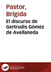 El discurso de Gertrudis Gómez de Avellaneda / Brígida Pastor; prólogo de Nara Araújo | Biblioteca Virtual Miguel de Cervantes