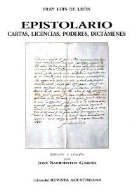Epistolario : cartas, licencias, poderes, dictámenes / Fray Luis de León; edición y estudio por José Barrientos García | Biblioteca Virtual Miguel de Cervantes