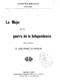 La mujer en la Guerra de la Independencia / José Gómez de Arteche | Biblioteca Virtual Miguel de Cervantes