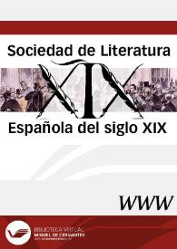 Sociedad de Literatura Española del Siglo XIX | Biblioteca Virtual Miguel de Cervantes