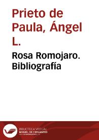 Rosa Romojaro. Bibliografía / Ángel L. Prieto de Paula | Biblioteca Virtual Miguel de Cervantes