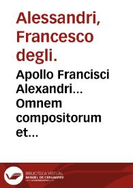 Apollo Francisci Alexandri... Omnem compositorum et simplicium norman... | Biblioteca Virtual Miguel de Cervantes